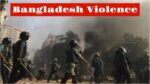 Bangladesh Violence