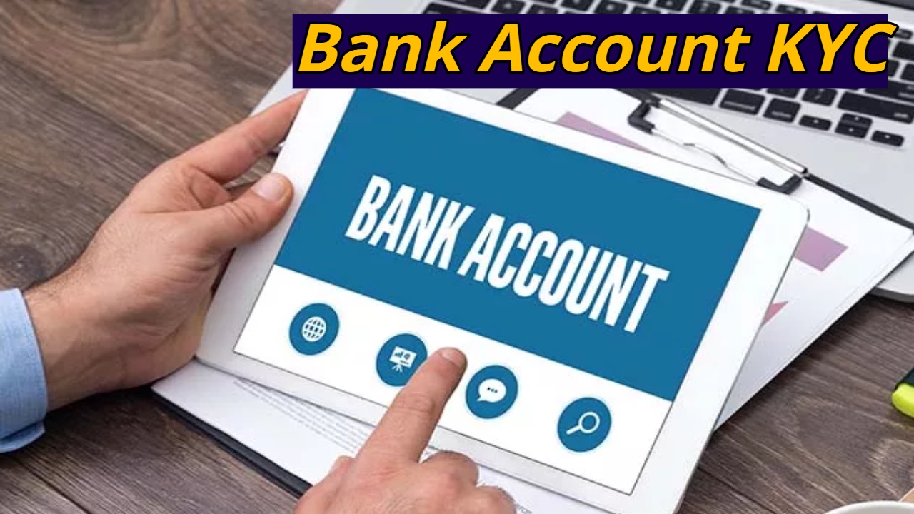 Complete Your Bank Account KYC...