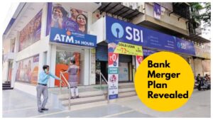 Bank Merger Plan Revealed – CBI, IOB, Bank of India Merger Imminent, Will Your Account Be Affected?