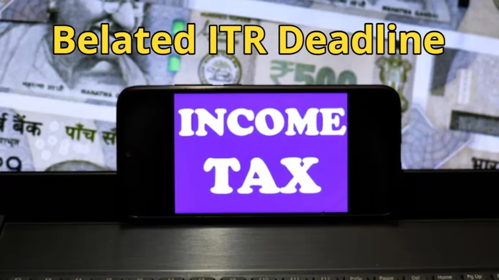 Belated ITR Deadline