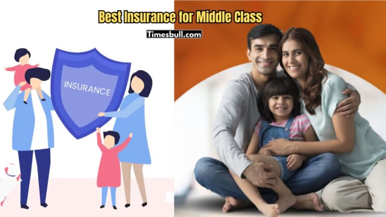 Best Insurance for Middle Class