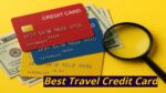 Best Travel Credit Card