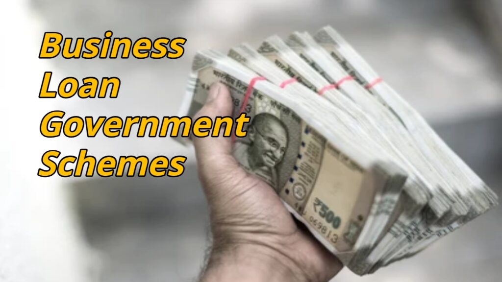Business Loan Government Schemes