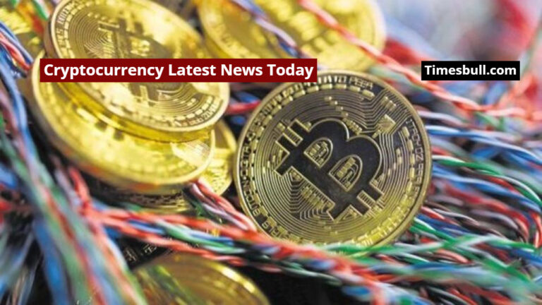 Cryptocurrency Latest News Today