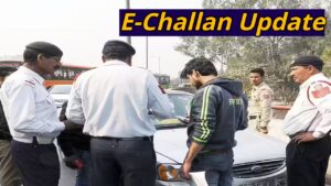 E-Challan Update – Cancelling a Wrong Challan Has Become Easy – Know the Complete Process