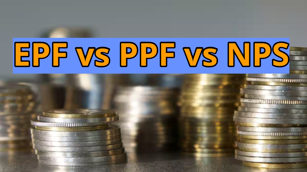 EPF, PPF, or NPS