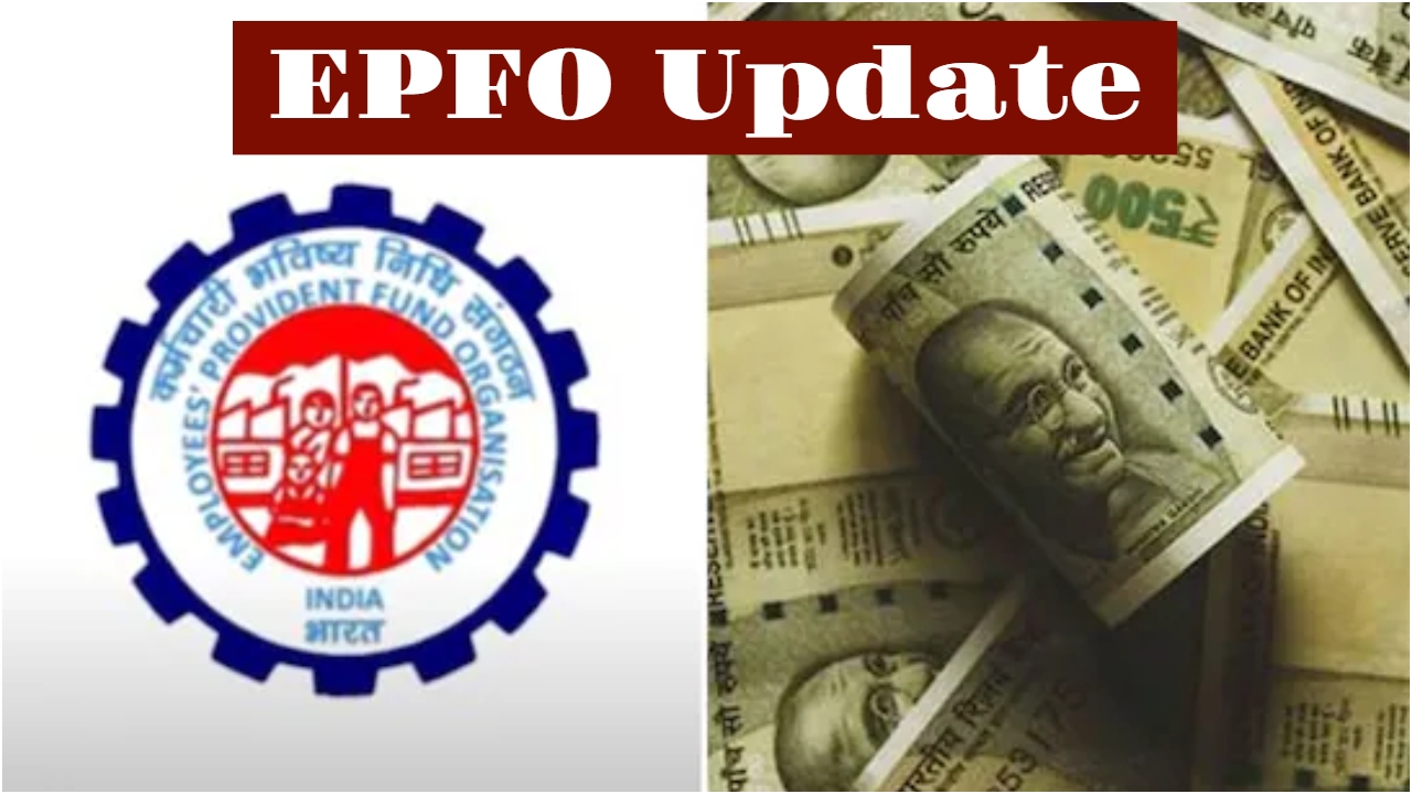 EPFO Update – PF employees...