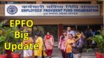 EPFO Big Update