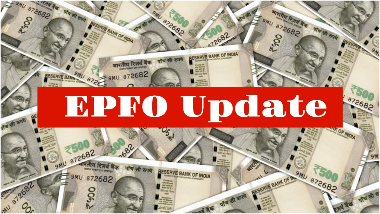 EPFO Update – These PF...