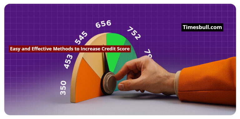 Easy and Effective Methods to Increase Credit Score