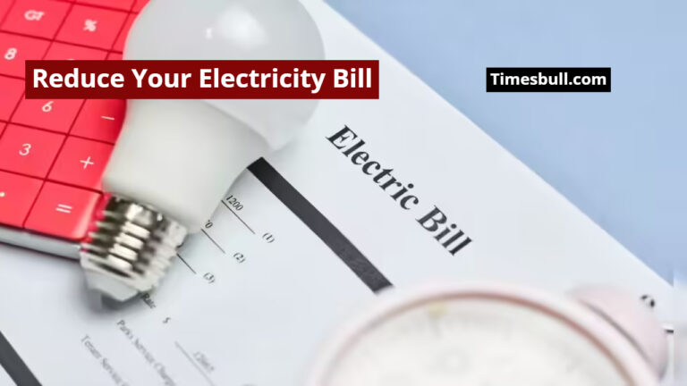 Easy and Effective Ways to Reduce Your Electricity Bill