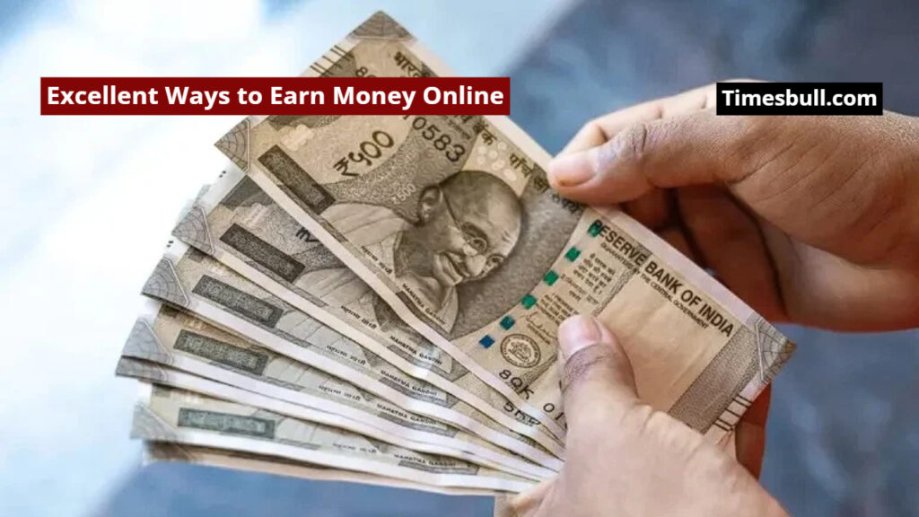 Excellent Ways to Earn Money Online