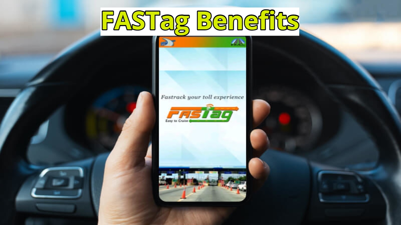 FASTag Benefits – Not Just...