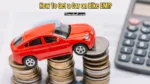 Get a Car on Bike EMI,