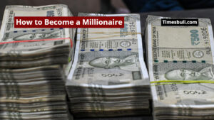 How to Become a Millionaire