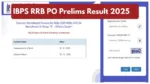 IBPS RRB PO Prelims Result 2025