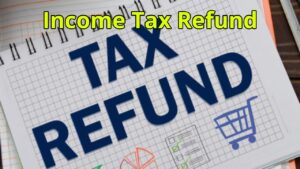 Income Tax Refund – Warning for Taxpayers – Deadline to Update ITR Approaching