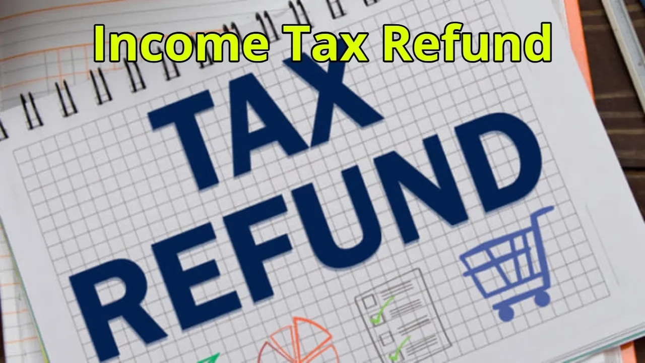 Income Tax Refund