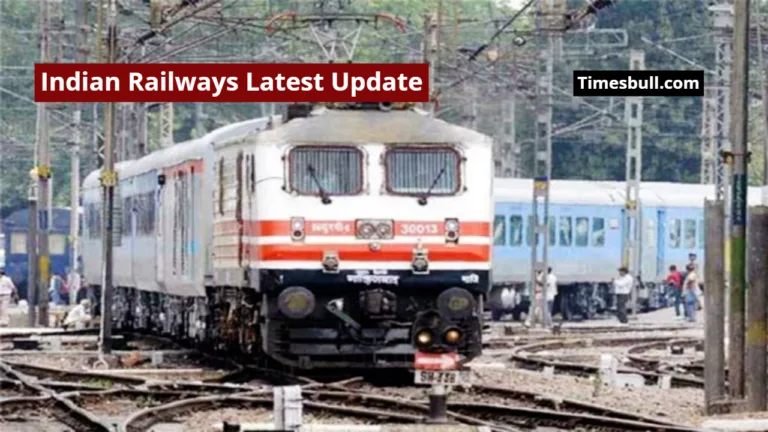 Indian Railways Latest Update