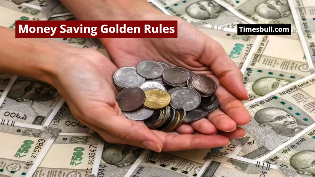 Salary Runs Out Too Quickly? Follow These Money Saving Golden Rules, You Will Save a Lot of Fund