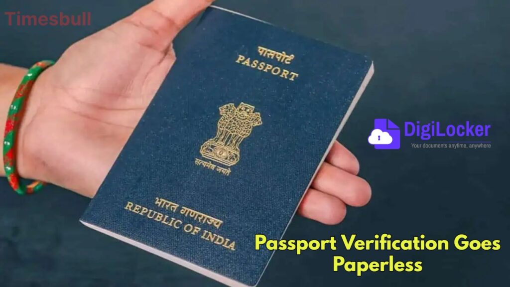 No More Police Verification Hassle, Passport Verification Record Now in DigiLocker