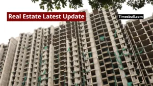 Real Estate Latest Update