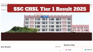 SSC CHSL Tier 1 Result 2025 – Check 3131 LDC/DEO Vacancy Update at ssc.gov.in, Salary up to Rs 63,200