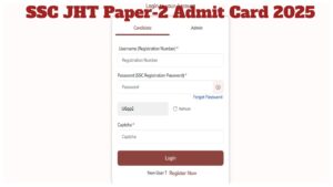 SSC JHT Paper-2 Admit Card 2025 – Download Hall Ticket Now at ssc.gov.in