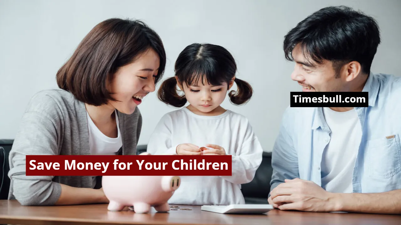 Save Money for Your Children