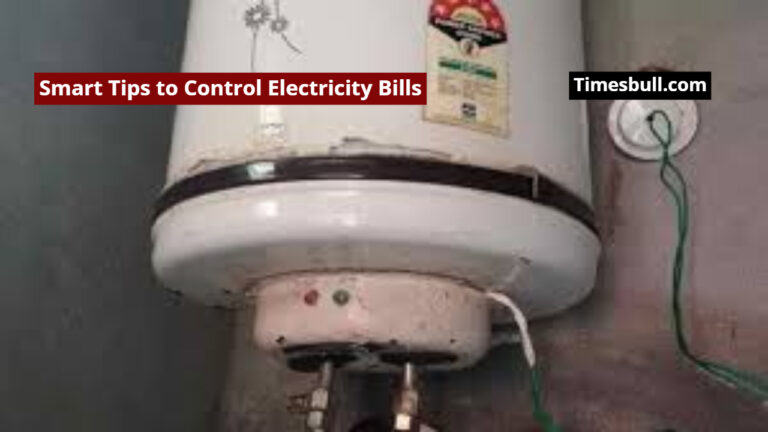 Smart Tips to Control Electricity Bills