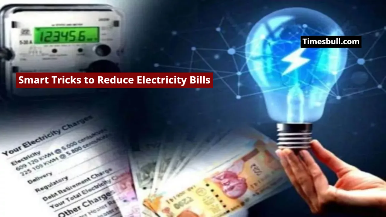 Smart Tricks to Reduce Electricity Bills
