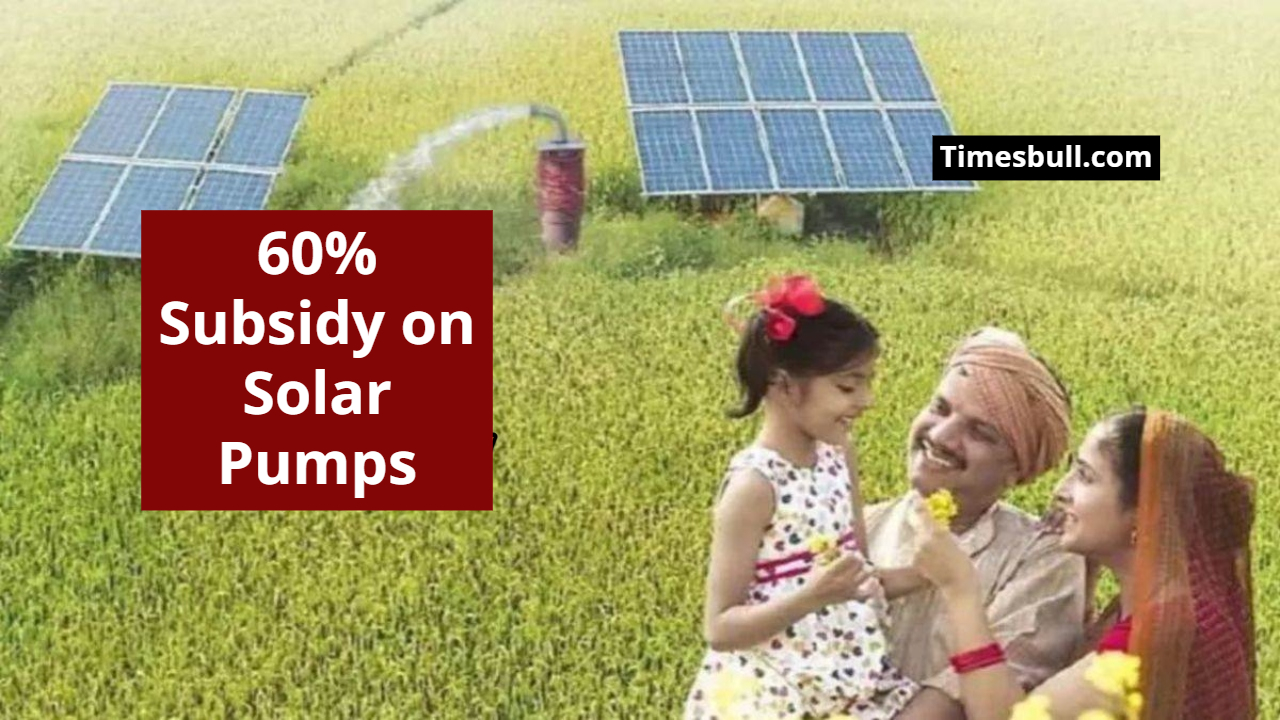60% Subsidy on Solar Pumps...