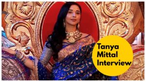 Tanya Mittal Interview – Tanya Breaks Silence on ‘Fake’ Tag Post, ‘I’ll Go Home & Make a Video of the Lift’;