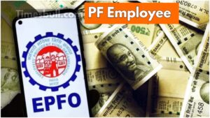 EPFO Update – Government to Give Rs 55,000 These PF Employees! How to Check