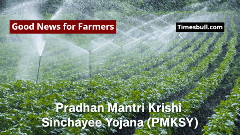 pradhan Mantri Krishi Sinchayee Yojana