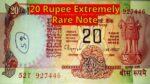 20 Rupee Extremely Rare Note