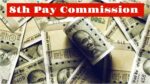 8th Pay Commission Updates
