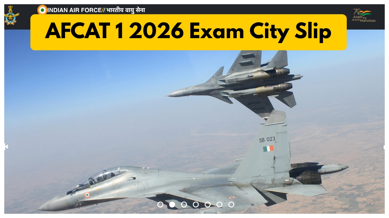 AFCAT 1 2026 Exam City...