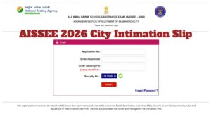 AISSEE 2026 City Intimation Slip OUT – NTA Releases at exams.nta.nic.in, Click Here Direct Link
