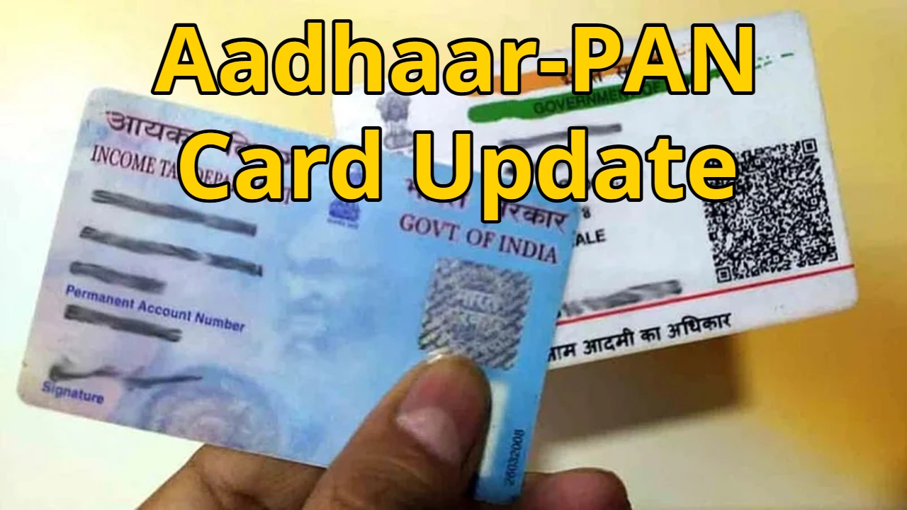 Aadhaar-PAN Card Update