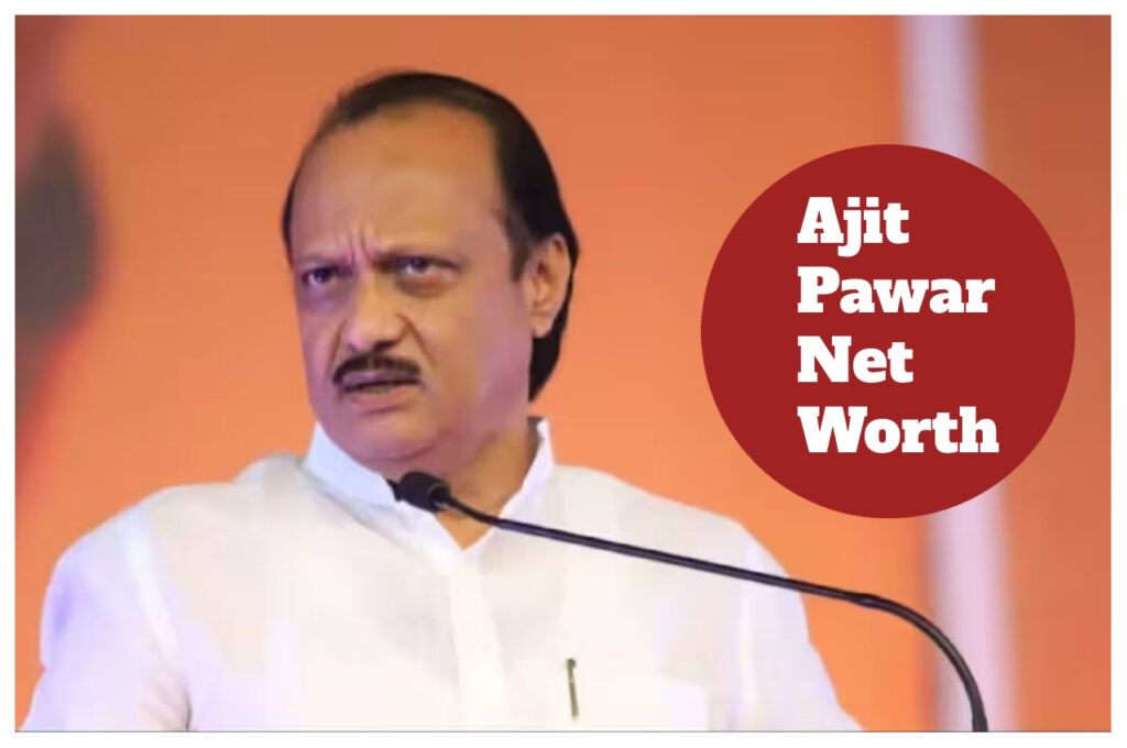 Ajit Pawar Net Worth 2026 – From 40 Criminal Cases to ₹124 Crore Wealth, Details of Properties & Income