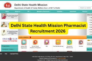 Delhi State Health Mission Pharmacist Recruitment 2026 – 12th Pass Salary 32000 Apply Online at dshm.delhi.gov.in