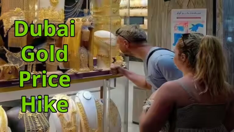 Dubai Gold Price Hike