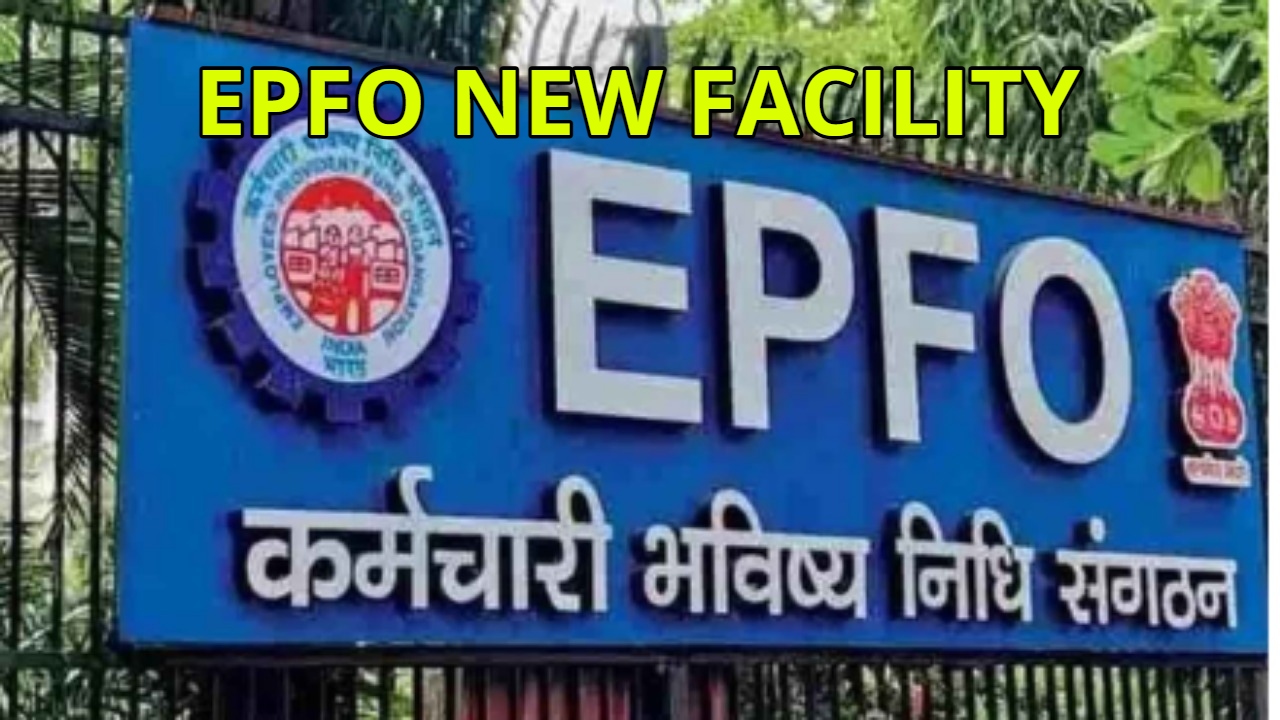 EPFO Launches Special Facility –...