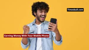 Earning Money With Your Mobile Phone