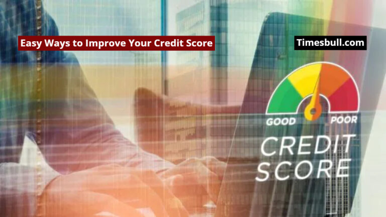 Easy Ways to Improve Your Credit Score