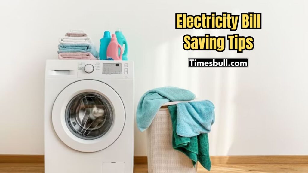 Electricity Bill Saving Tips: Run Washing Machine at This Time to Cut Your Bill, Follow 4 Rules