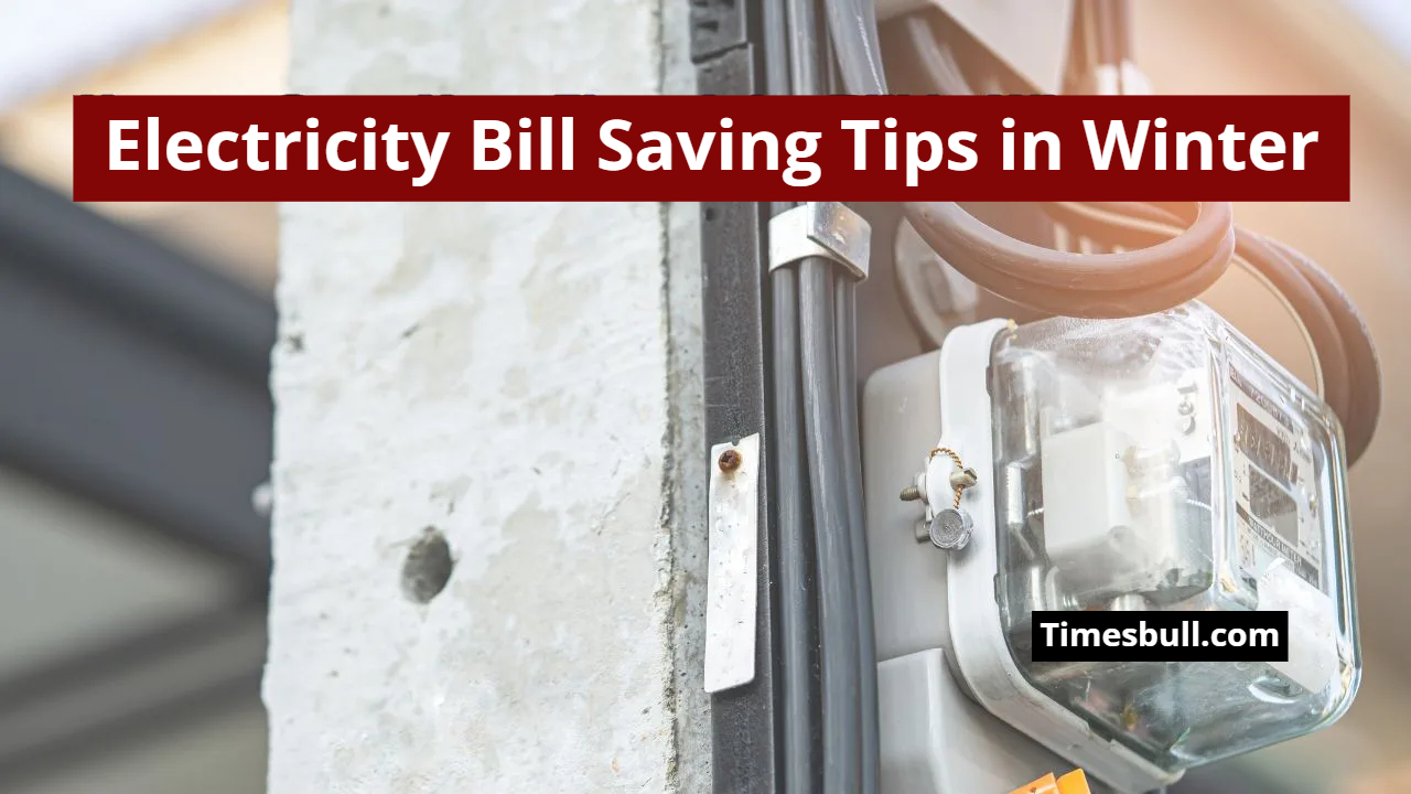 Electricity Bill Saving Tips –...
