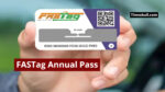 FASTag Annual Pass