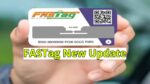 FASTag New Update